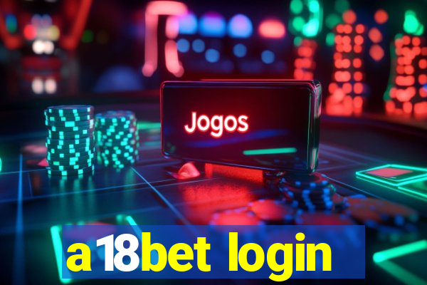 a18bet login